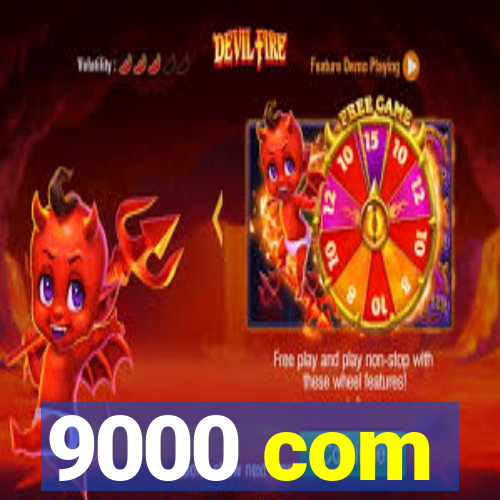 9000 com
